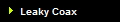 Leaky Coax