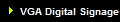 VGA Digital Signage