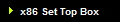 x86 Set Top Box